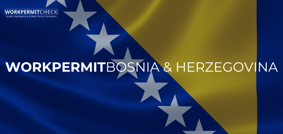 How to Obtain a Work Permit in Bosnia and Herzegovina?